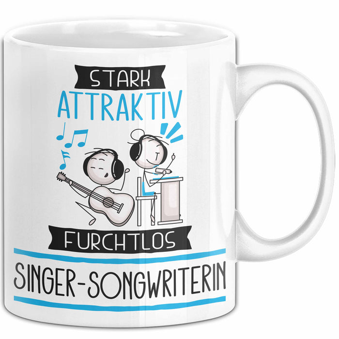 Singer-Songwriterin Tasse Geschenk Becher Stark Attraktiv Furchtlos Singer-Songwriterin Lustige Geschenkidee Weiß Trendation