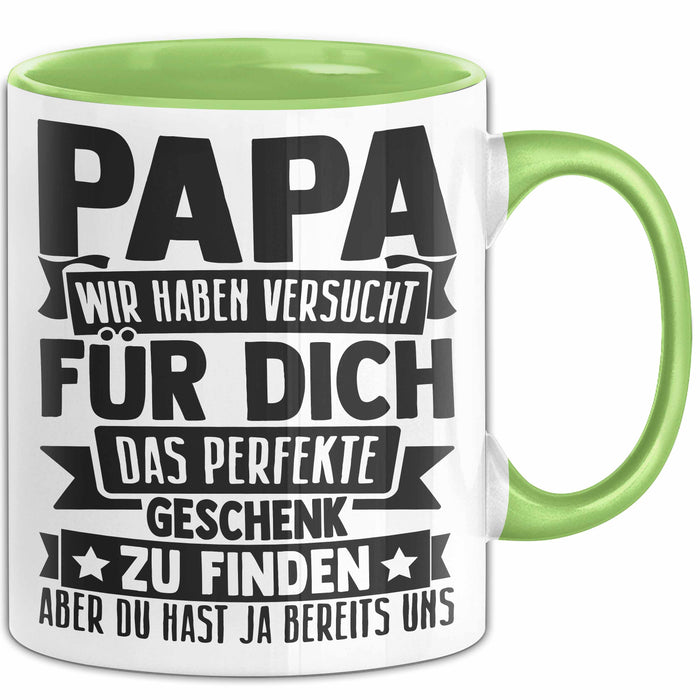 Papa Tasse Geschenk Von Kindern Sohn Tochter Vater Geschenkidee Zum Vatertag Wir Haben Versucht Für Dich Das Grün Trendation