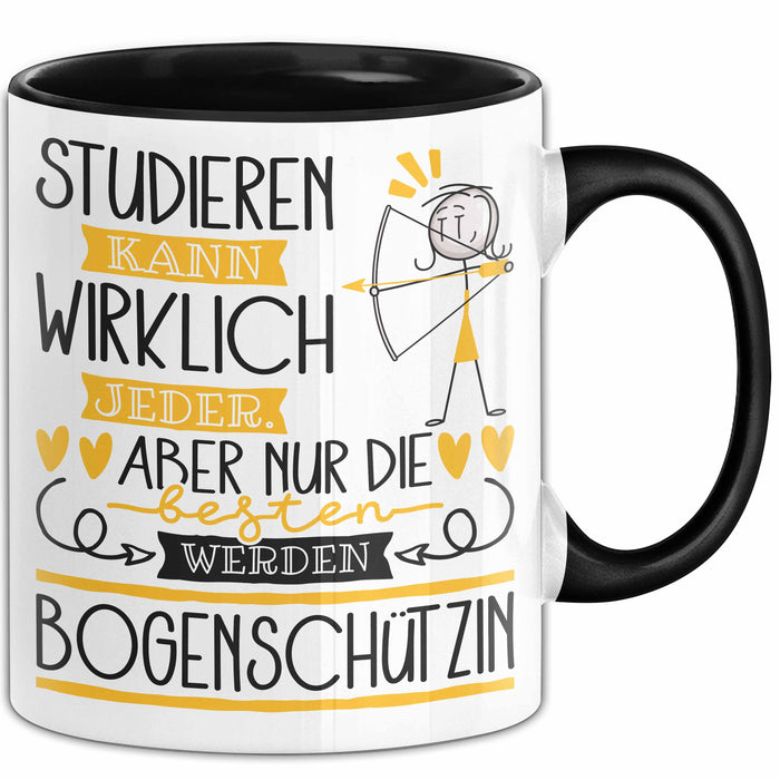 Bogenschützin Tasse Lustiges Geschenk Studieren Kann Wirklich Jeder Nur Die Besten Werden Bogenschützin Schwarz Trendation