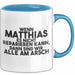 Matthias Tasse Wenn Matthias Nicht Repariert, Sind Wir Am Arsch Geschenk Blau Trendation