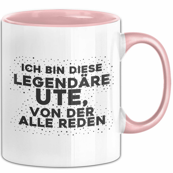 Ute Tasse Ich Bin Diese Legendaere Ute, Von Der Alle Reden Geschenk