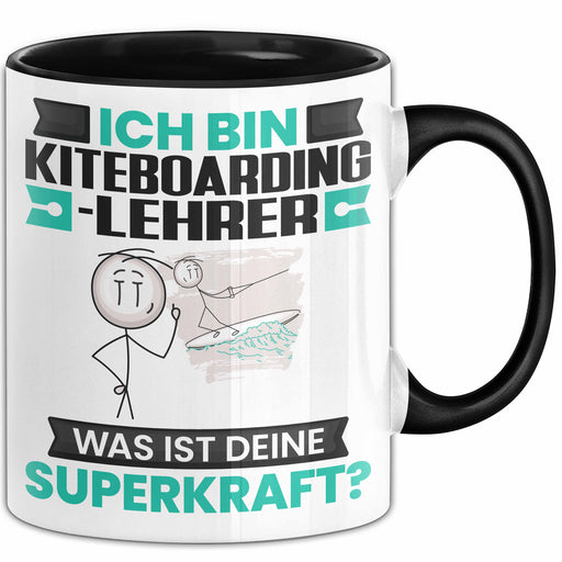 Kiteboarding-Lehrer Tasse Geschenk für Kiteboarding-Lehrer Geburtstag Lustiger Spruch Kaffee-Becher Was Ist Deine Superkraft Schwarz Trendation