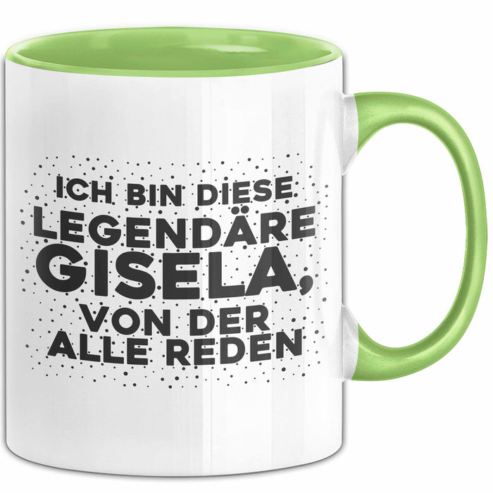 Gisela Tasse Ich Bin Diese Legendaere Gisela, Von Der Alle Reden Geschenk