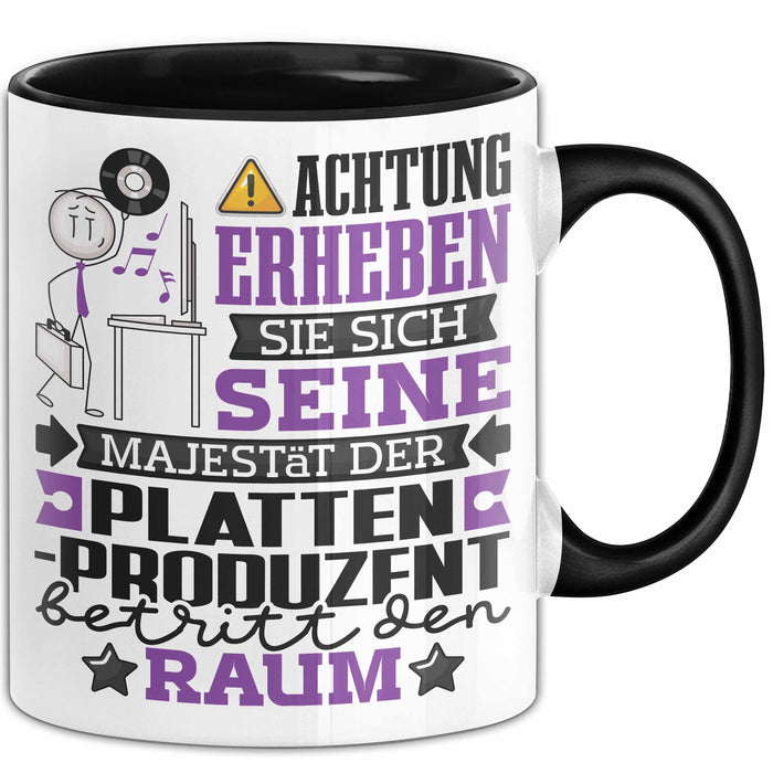 Plattenproduzent Geschenk Tasse Lustiger Spruch Erheben Sie Sich Der Plattenproduzent Betritt den Raum Schwarz Trendation