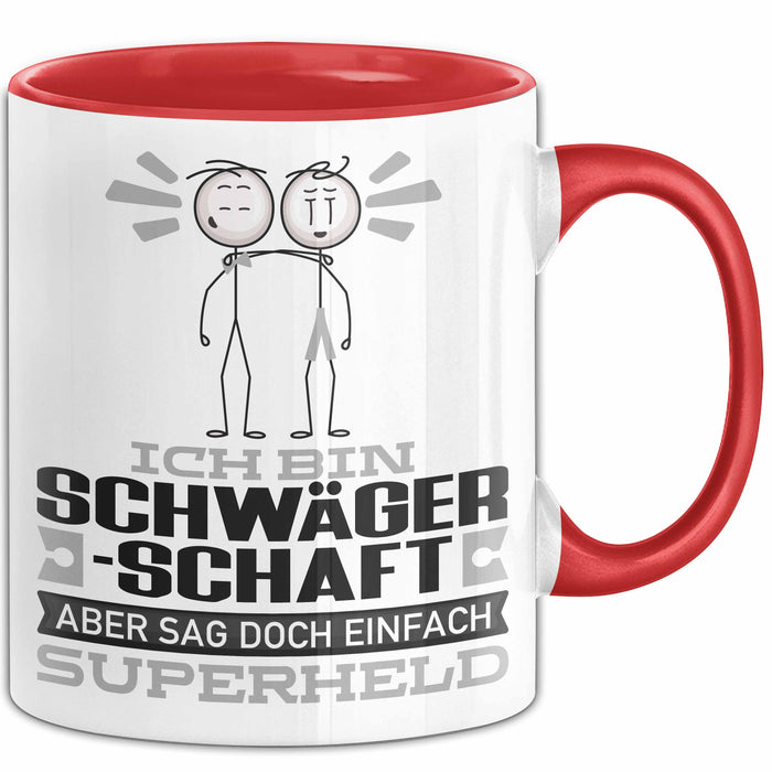 Schwägerschaft Geschenk Tasse Ich Bin Schwägerschaft Aber Sag Doch Einfach Superheld Lustige Geschenkdiee für Schwägerschaft Kaffee-Becher Rot Trendation