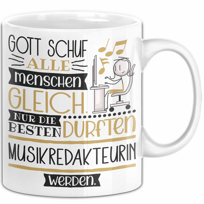 Musikredakteurin Geschenk Becher Tasse Gott Schuf Alle Menschen Gleich Nur Die Besten Durfeten Musikredakteurin Werden Geschenkidee Lustig Weiß Trendation
