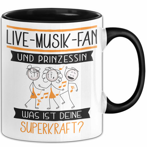 Live-Musik-Fan Und Prinzessin Tasse Geschenk Für Eine Live-Musik-Fan Geburtstag Was Ist Deine Superkraft Trendation