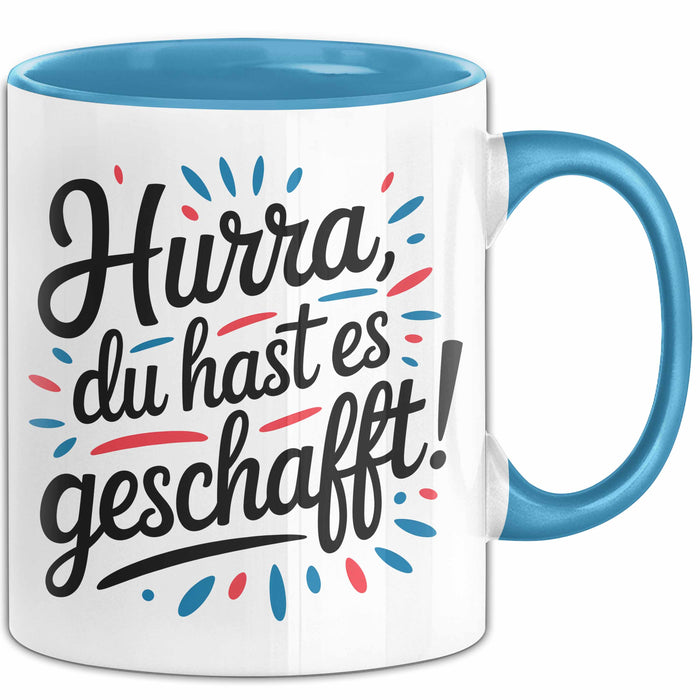 Schüler Abschluss Tasse Geschenk Lustige Geschenkidee Spruch Du Hast Es Geschafft Blau Trendation