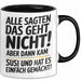 Susi Tasse Geschenk Alle Sagten Das Geht Nicht Aber Dann Kam Susi Und Hat Es Einfach Gemacht Geschenkidee Becher mit Name Schwarz Trendation