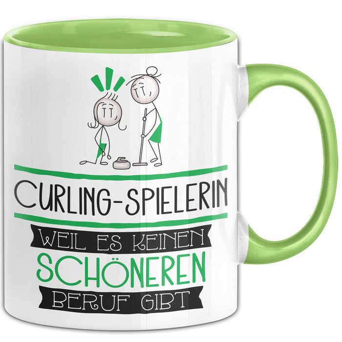 Curling-Spielerin Weil Es Keinen Schöneren Beruf Gibt Tasse Geschenk für Eine Curling-Spielerin Lustig Grün Trendation