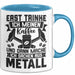 Metallbauer Tasse Geschenk Metallbau Geschenkidee Erst Trinke Ich Meinen Kaffee Dann Mache Ich Sachen Aus Metall Blau Trendation