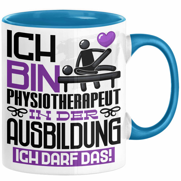 Physiotherapeut Ausbildung Tasse Geschenk Ich Bin Physiotherapeut In Der Ausbildung Ich Darf Das Geschenkidee Spruch Blau Trendation