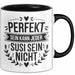 Susi Tasse Geschenk Perfekt Sein Kann Jeder Geschenkidee Geburtstag Schwarz Trendation