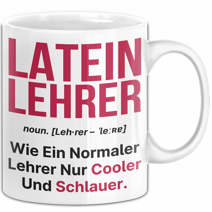 Lateinlehrer Unterricht Tasse Geschenk Lustige Geschenkidee Spruch Latein Lehrer Weiß Trendation
