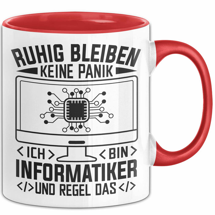 Informatiker Tasse Geschenk Ruhig Bleiben Ich Bin Informatiker Und Regel Das Geschenkidee It Techniker Programmierer Rot Trendation