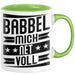 Babbel Mich Net Voll Geschenk Tasse Frankfurt Hessen Dialekt Kaffee-Becher Geschenkidee Büro-Tasse Kollegen Grün Trendation