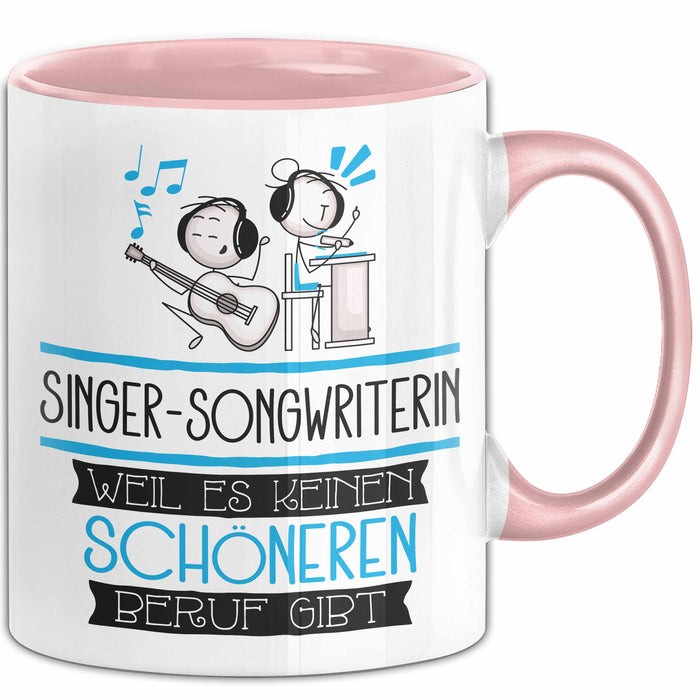 Singer-Songwriterin Weil Es Keinen Schöneren Beruf Gibt Tasse Geschenk für Eine Singer-Songwriterin Lustig Rosa Trendation