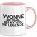 Yvonne Tasse Yvonne – Die Frau. Der Mythos. Die Legende. Geschenk Rosa Trendation