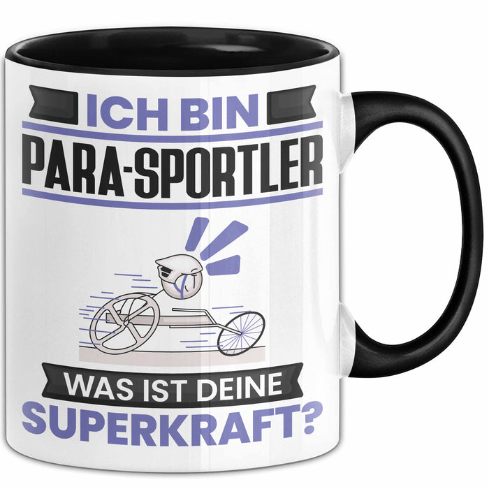 Para-Sportler Tasse Geschenk für Para-Sportler Geburtstag Lustiger Spruch Kaffee-Becher Was Ist Deine Superkraft Schwarz Trendation