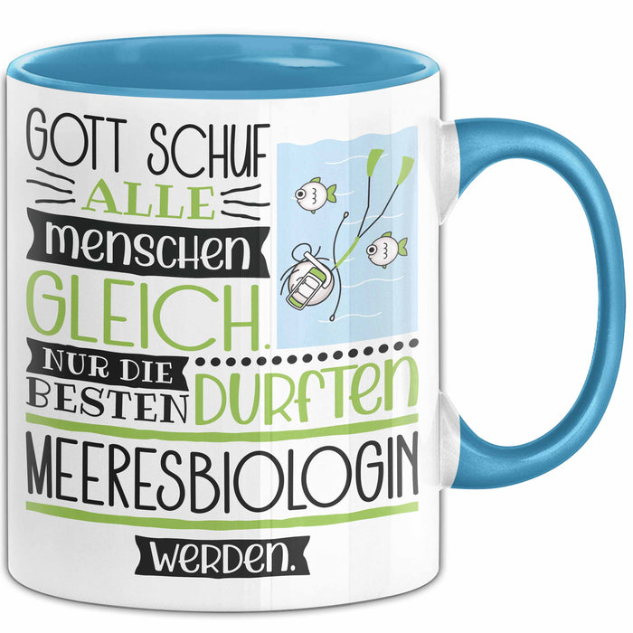 Meeresbiologin Geschenk Becher Tasse Gott Schuf Alle Menschen Gleich Nur Die Besten Durfeten Meeresbiologin Werden Geschenkidee Lustig Blau Trendation