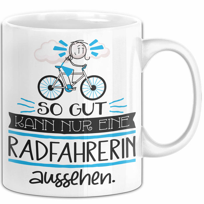 Radfahrerin Geschenk Tasse So Gut Kann Nur Eine Radfahrerin Aussehen Geschenkidee Geburtstag Weihnachten Lustig Weiß Trendation