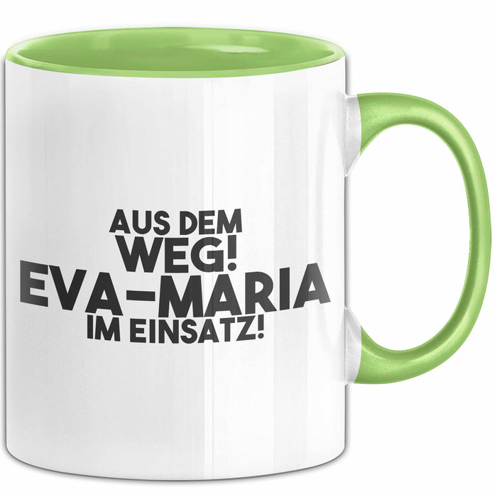 Eva-Maria Tasse Aus Dem Weg! Eva-Maria Im Einsatz! Geschenk