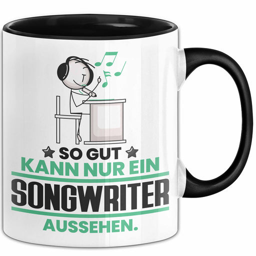 Songwriter Geschenk Tasse So Gut Kann Nur Ein Songwriter Aussehen Geschenkidee Kaffee-Becher Schwarz Trendation