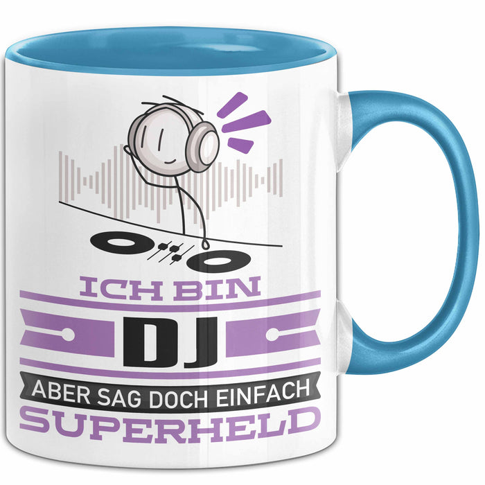DJ Geschenk Tasse Ich Bin DJ Aber Sag Doch Einfach Superheld Lustige Geschenkdiee für DJ Kaffee-Becher Blau Trendation