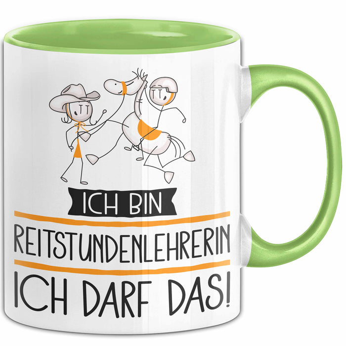 Geschenk für Reitstundenlehrerin Tasse Lustige Geschenkidee Geburtstag Ich Bin Reitstundenlehrerin Ich Darf Das Grün Trendation