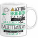 Balletttänzerin Tasse Geschenk Lustiger Spruch Bitte Erheben Sie Sich Seine Majestät Die Balletttänzerin Betritt Den Raum Weiß Trendation