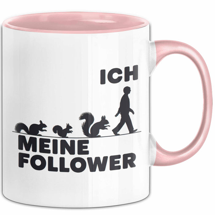 Eichhörnchen Tierliebhaber Tasse Geschenk Lustige Geschenkidee Spruch Ich Meine Follower Rosa Trendation