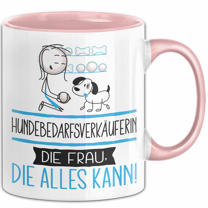Hundebedarfsverkäuferin Geschenk Tasse Becher Die Frau Die Allen Kann Geschenkidee für eine Hundebedarfsverkäuferin Lustig Rosa Trendation