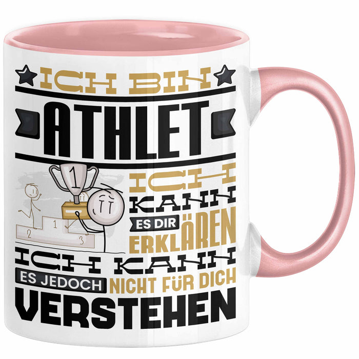 Athlet Geschenk Tasse Geschenkidee für Athlet Geburtstag Lustiger Spruch Ich Bin Athlet Ich Kann Es Dir Erklären Aber Nicht Für Dich Verstehen Rosa Trendation