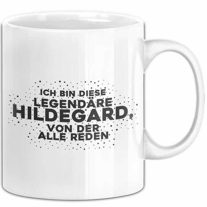 Hildegard Tasse Ich Bin Diese Legendaere Hildegard, Von Der Alle Reden