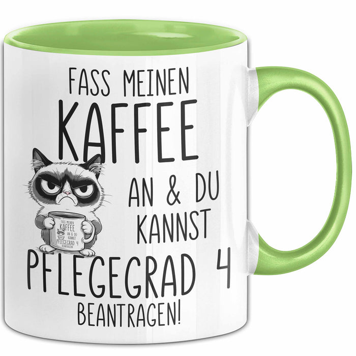 Humor Tasse Pflege Krankenschwester Büro Kaffee An Und Du Kannst Pflegegrad 4 Beantragen Lustig Kaffee-Becher Grün Trendation