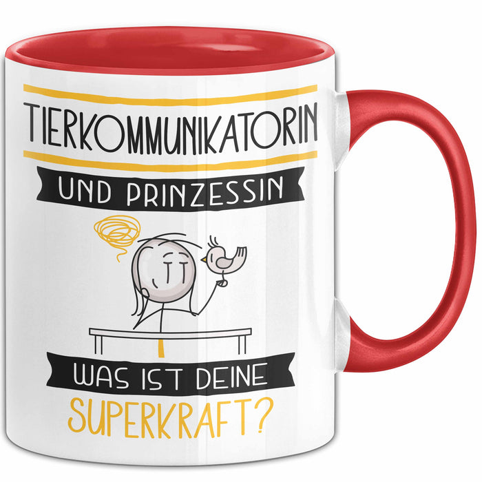 Tierkommunikatorin Und Prinzessin Tasse Geschenk Für Eine Tierkommunikatorin Geburtstag Was Ist Deine Superkraft Rot Trendation