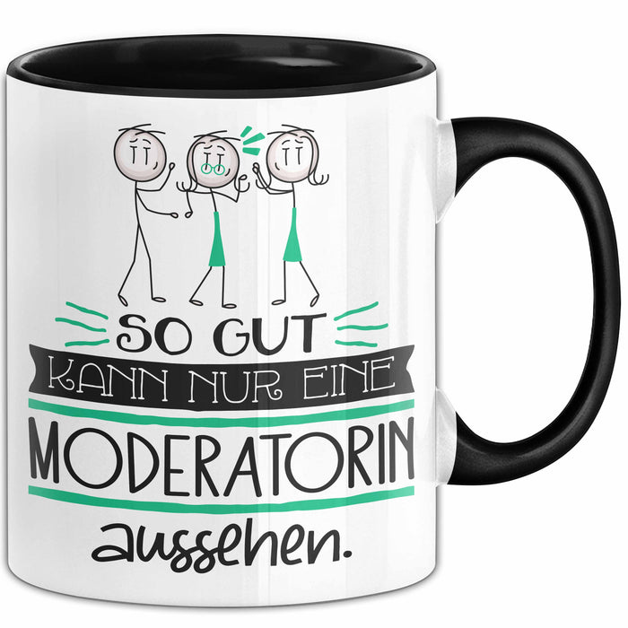 Moderatorin Geschenk Tasse So Gut Kann Nur Eine Moderatorin Aussehen Geschenkidee Geburtstag Weihnachten Lustig Trendation