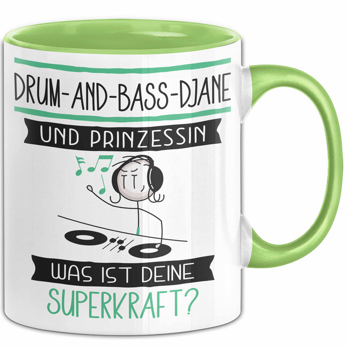 Drum-and-Bass-DJane Und Prinzessin Tasse Geschenk Für Eine Drum-and-Bass-DJane Geburtstag Was Ist Deine Superkraft Grün Trendation