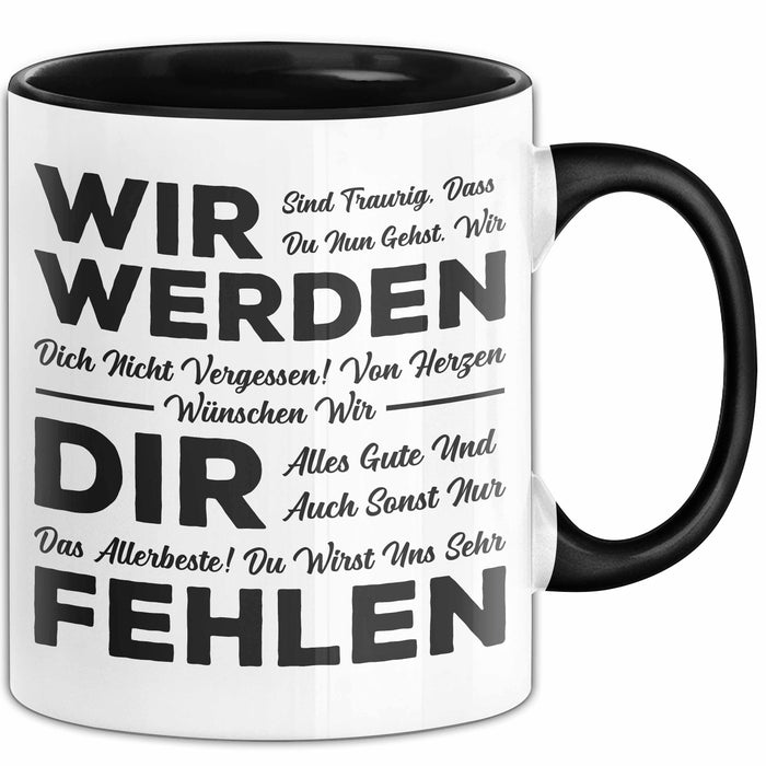 Büro Arbeit Kollege Tasse Geschenk Lustige Geschenkidee Spruch Wir Werden Dir Fehlen Schwarz Trendation