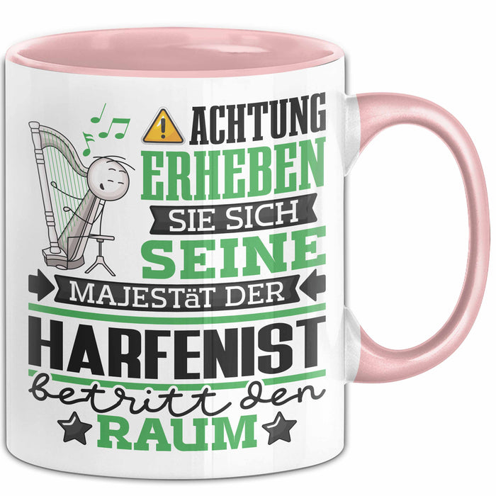 Harfenist Geschenk Tasse Lustiger Spruch Erheben Sie Sich Der Harfenist Betritt den Raum Rosa Trendation