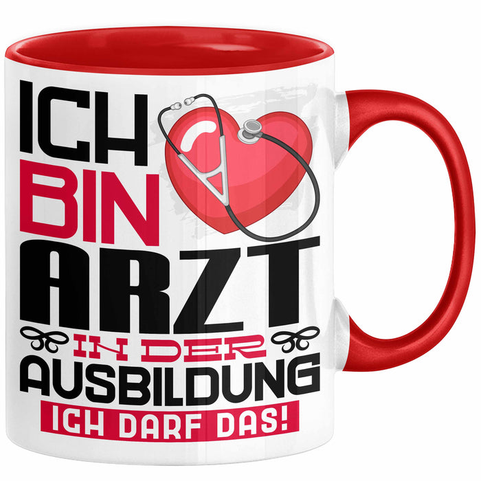 Arzt Ausbildung Tasse Geschenk Ich Bin Arzt In Der Ausbildung Ich Darf Das Geschenkidee Spruch Rot Trendation
