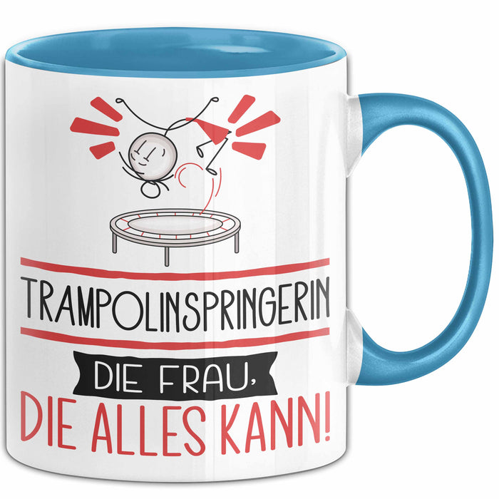 Trampolinspringerin Geschenk Tasse Becher Die Frau Die Allen Kann Geschenkidee für eine Trampolinspringerin Lustig Blau Trendation