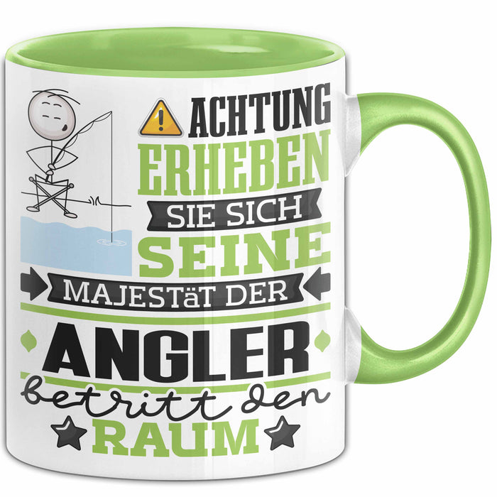 Angler Geschenk Tasse Lustiger Spruch Erheben Sie Sich Der Angler Betritt den Raum Grün Trendation