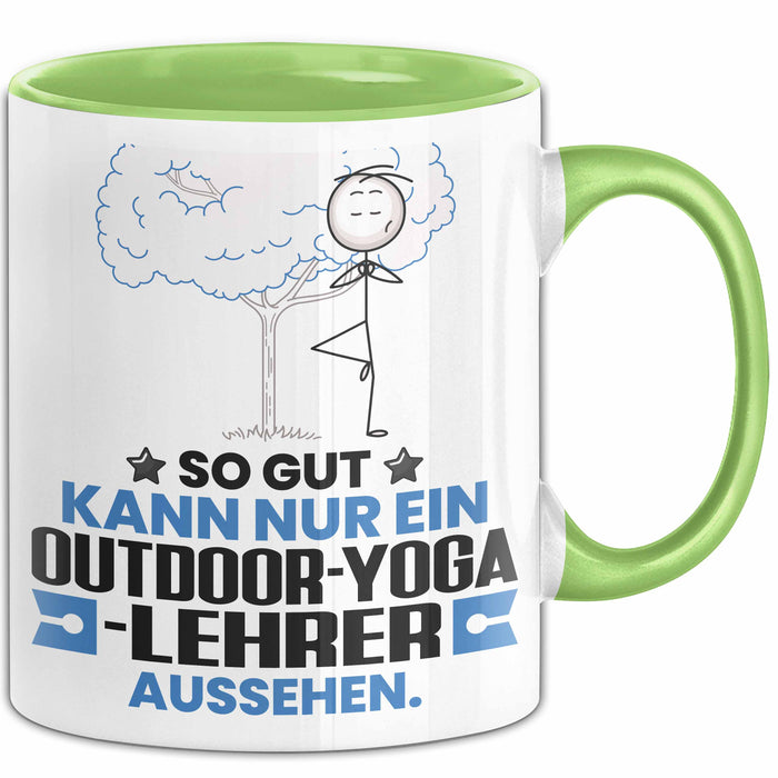 Outdoor-Yoga-Lehrer Geschenk Tasse So Gut Kann Nur Ein Outdoor-Yoga-Lehrer Aussehen Geschenkidee Kaffee-Becher Grün Trendation