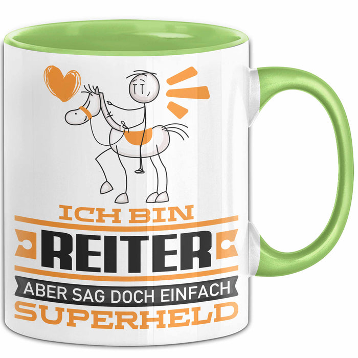 Reiter Geschenk Tasse Ich Bin Reiter Aber Sag Doch Einfach Superheld Lustige Geschenkdiee für Reiter Kaffee-Becher Grün Trendation