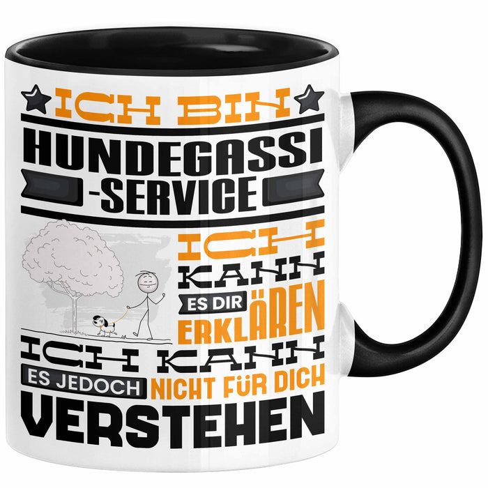 Hundegassi-Service Geschenk Kaffee-Tasse Geschenkidee für Hundegassi-Service Ich Bin Hundegassi-Service Ich Kann Es Dir Erklären Jedoch Nicht Für Dich Verstehen Spruch Lustig Schwarz Trendation