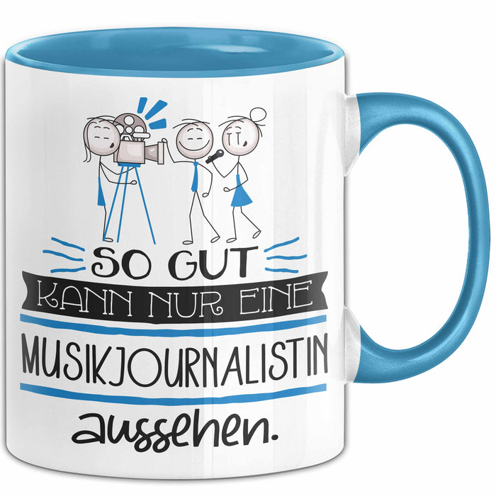 Musikjournalistin Geschenk Tasse So Gut Kann Nur Eine Musikjournalistin Aussehen Geschenkidee Geburtstag Weihnachten Lustig Blau Trendation