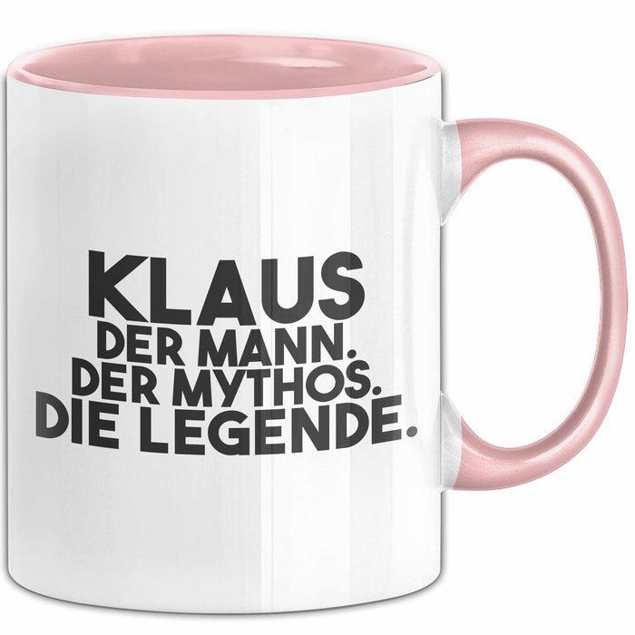 Klaus Tasse Klaus – Der Mann. Der Mythos. Die Legende. Geschenk