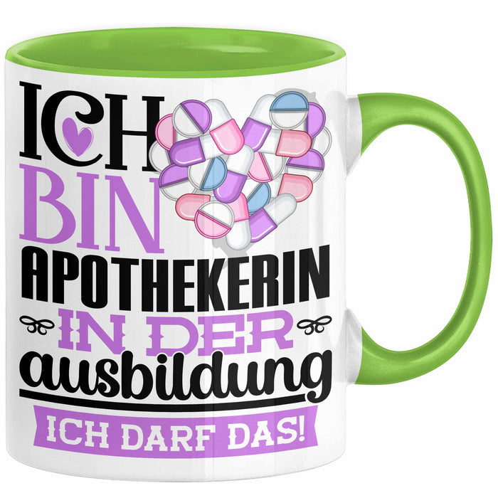 Apothekerin Ausbildung Start Geschenk Tasse Ich Bin Apothekerin In Der Ausbildung Ich Darf Das Kaffee-Becher Geschenkidee Grün Trendation