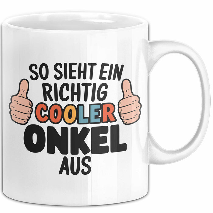Onkel Nichte Neffe Tasse Geschenk Lustige Geschenkidee Spruch So Sieht Ein Richtig Cooler Onkel Aus Weiß Trendation